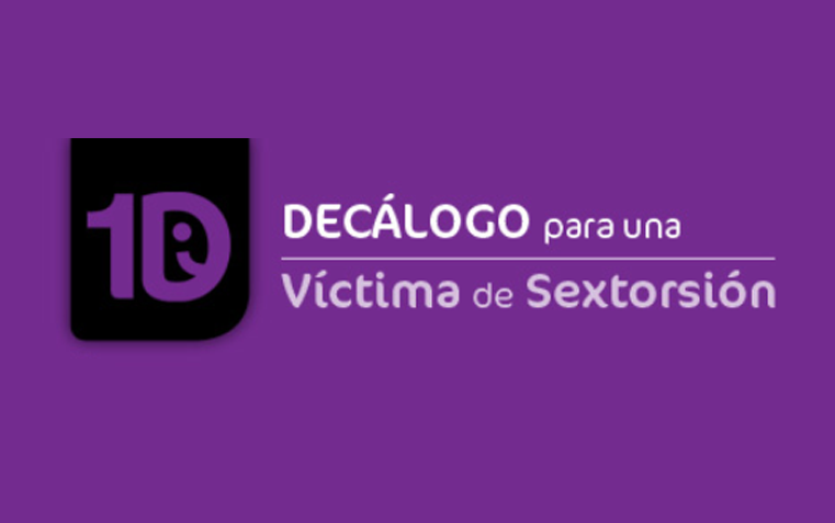 Decálogo para una víctima de sextorsión